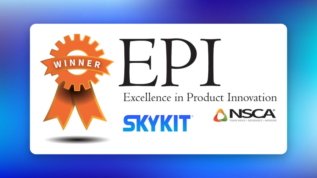 Skykit Awarded NSCA's Excellence In Product Innovation Award